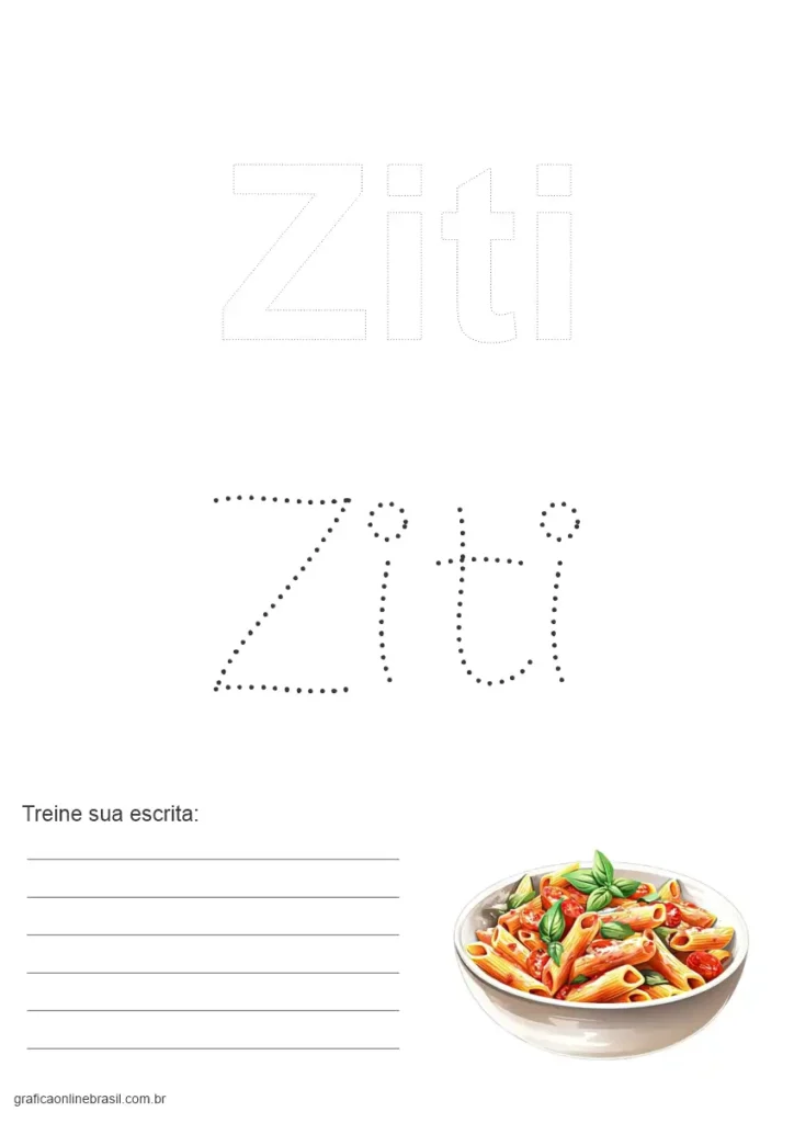 Página com a palavra "Ziti" para colorir e escrever, com imagem de macarrão gratinado.