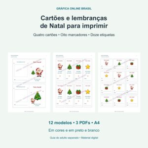 Coleção de Natal em PDF com quatro cartões, oito marcadores e doze etiquetas, em cores e preto e branco, e guia do adulto separado.